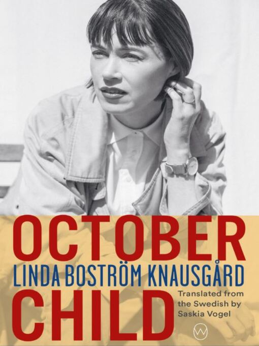 Title details for October Child by Linda Boström Knausgård - Available